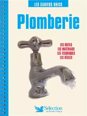 Couverture du produit · Plomberie : Les outils, les matériaux, les techniques, les règles