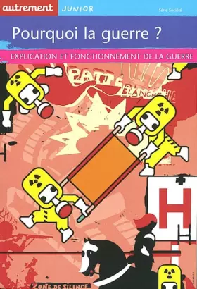 Couverture du produit · Pourquoi la guerre ? Explication et fonctionnement de la guerre