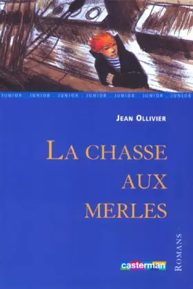 Couverture du produit · La chasse aux merles