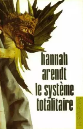 Couverture du produit · Le système totalitaire