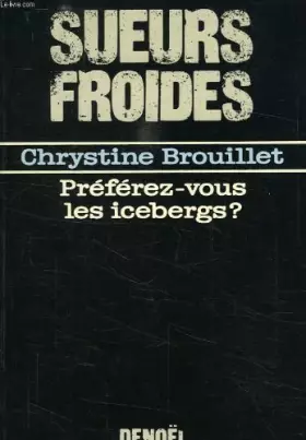 Couverture du produit · Préférez-vous les icebergs? : roman