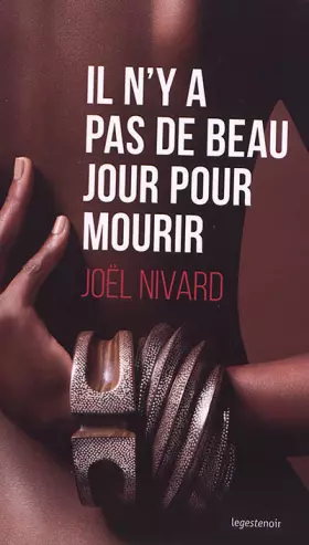 Couverture du produit · Il N'Y a Pas de Beau Jour pour Mourir - le Geste Noir - T126
