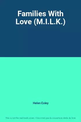 Couverture du produit · Families With Love (M.I.L.K.)