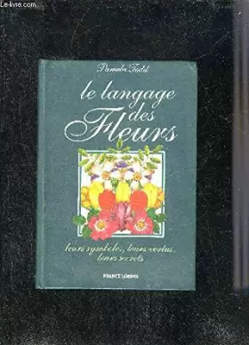 Couverture du produit · Le langage des fleurs