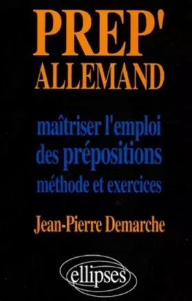 Couverture du produit · Prep'Allemand : Maîtriser l'emploi des prépositions