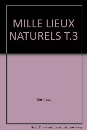 Couverture du produit · MILLE LIEUX NATURELS T.3