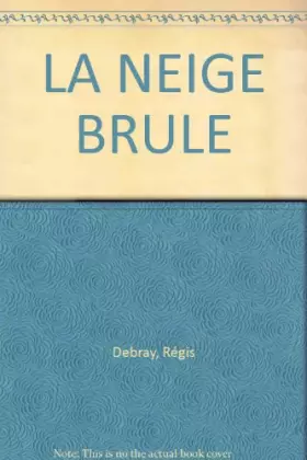 Couverture du produit · La Neige brûle