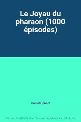Couverture du produit · Le Joyau du pharaon (1000 épisodes)