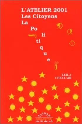 Couverture du produit · L'Atelier 2001 : les Citoyens, la Politique