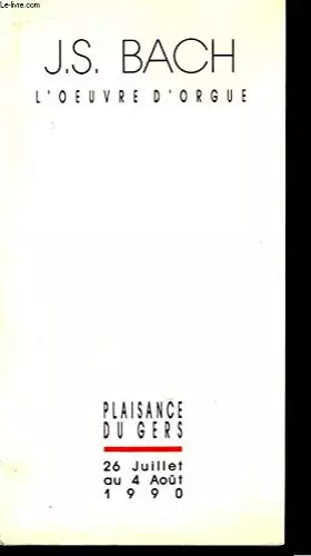 Couverture du produit · J.S. Bach, l'oeuvre d'Orgue.