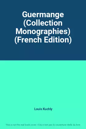 Couverture du produit · Guermange (Collection Monographies) (French Edition)