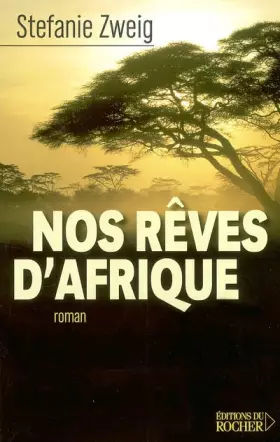 Couverture du produit · Nos rêves d'Afrique