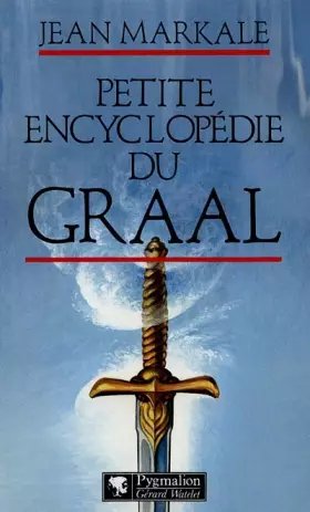 Couverture du produit · Petite encyclopédie du Graal