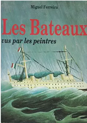 Couverture du produit · Les Bateaux vus par les peintres
