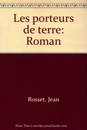 Couverture du produit · Les porteurs de terre / roman
