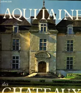 Couverture du produit · AQUITAINE DES CHATEAUX