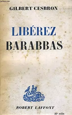 Couverture du produit · Liberez barabbas