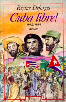 Couverture du produit · La Bicyclette Bleue, Tome 7 : Cuba libre ! : 1955-1959