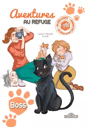 Couverture du produit · S.P.A. - Aventures au refuge - Boss - Lecture enfant chat - Dès 7 ans (02)