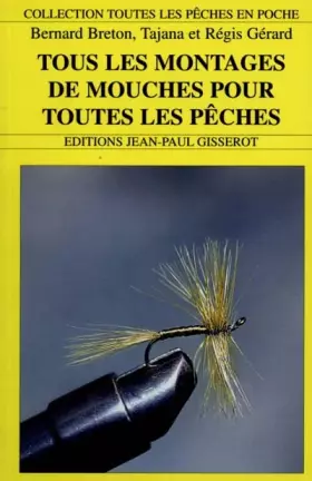 Couverture du produit · Tous les montages de mouches pour toutes les pêches