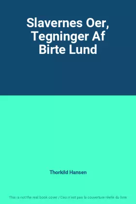 Couverture du produit · Slavernes Oer, Tegninger Af Birte Lund