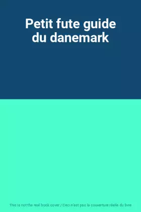Couverture du produit · Petit fute guide du danemark