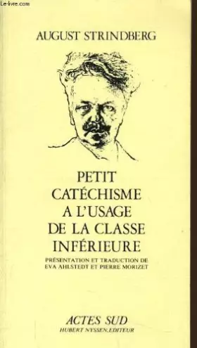 Couverture du produit · Petit catechisme a l'usage de la classe inferieur présentation et traduction de eva ahlstedt et pierre morizet