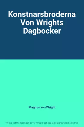 Couverture du produit · Konstnarsbroderna Von Wrights Dagbocker