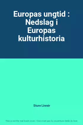 Couverture du produit · Europas ungtid : Nedslag i Europas kulturhistoria