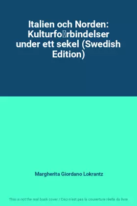 Couverture du produit · Italien och Norden: Kulturförbindelser under ett sekel (Swedish Edition)