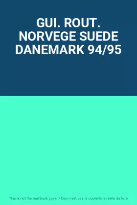 Couverture du produit · GUI. ROUT. NORVEGE SUEDE DANEMARK 94/95