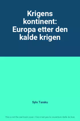 Couverture du produit · Krigens kontinent: Europa etter den kalde krigen