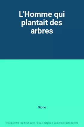 Couverture du produit · L'Homme qui plantait des arbres