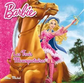 Couverture du produit · Barbie, Tome 1 : Les trois mousquetaires