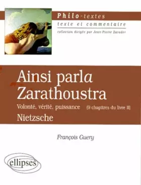 Couverture du produit · Ainsi parla Zarathoustra (Volonté, vérité, puissance. 9 chapitres du livre II) Nietzsche