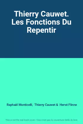 Couverture du produit · Thierry Cauwet. Les Fonctions Du Repentir