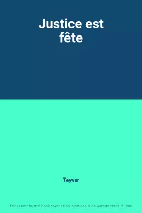 Couverture du produit · Justice est fête