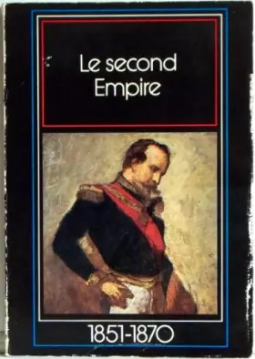 Couverture du produit · NOUVELLE HISTOIRE DE FRANCE. N°29. LE PANACHE, LE COMMERCE ET L'INDUSTRIE. Le second Empire 1851/1870