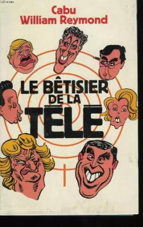 Couverture du produit · Le betisier de la tele.