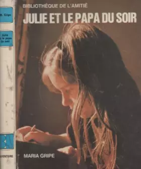 Couverture du produit · Julie et le papa du soir