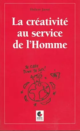 Couverture du produit · La créativité au service de l'homme