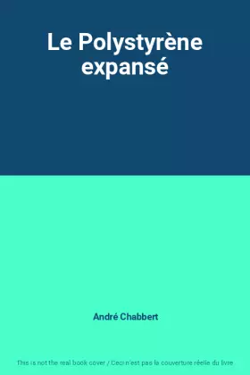 Couverture du produit · Le Polystyrène expansé