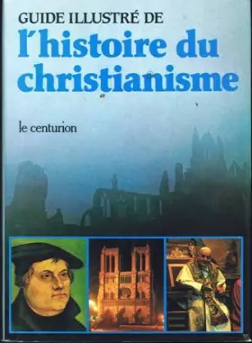 Couverture du produit · Guide illustré de l'histoire du christianisme