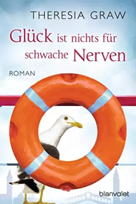 Couverture du produit · Glück ist nichts für schwache Nerven: Roman