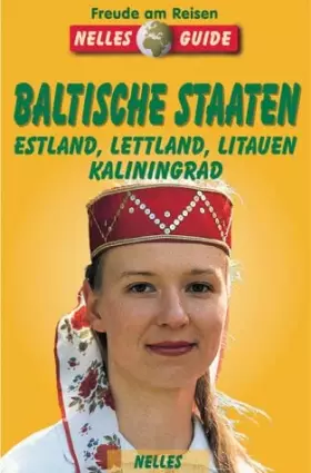 Couverture du produit · Nelles Guide, Baltische Staaten. Estland, Lettland, Litauen, Kaliningrad