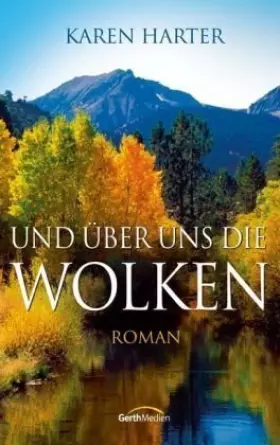 Couverture du produit · Und über uns die Wolken: Roman