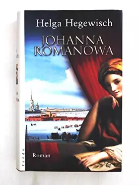 Couverture du produit · Johanna Romanowa: Historischer Roman