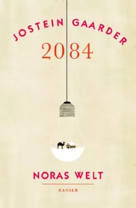 Couverture du produit · 2084 - Noras Welt: Nominiert für den Deutschen Jugendliteraturpreis 2014, Kategorie Preis der Jugendlichen