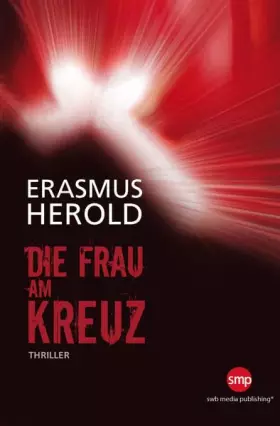 Couverture du produit · Die Frau am Kreuz: Thriller