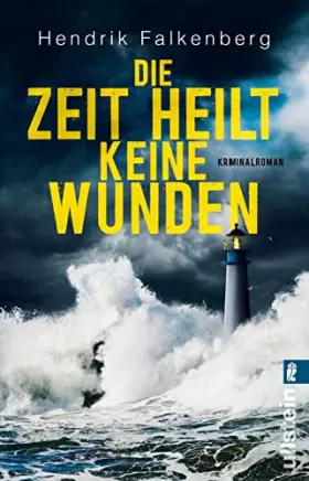 Couverture du produit · Die Zeit heilt keine Wunden: Kriminalroman